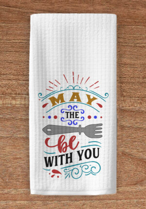 May the fork be with you kitchen towel